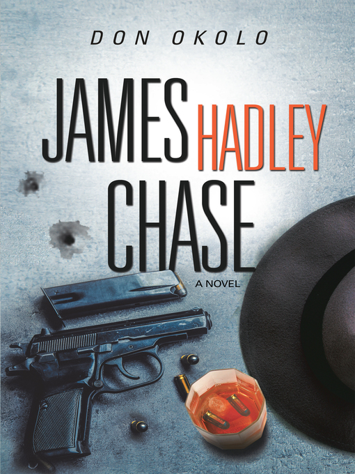 Title details for James Hadley Chase by Don Okolo - Available